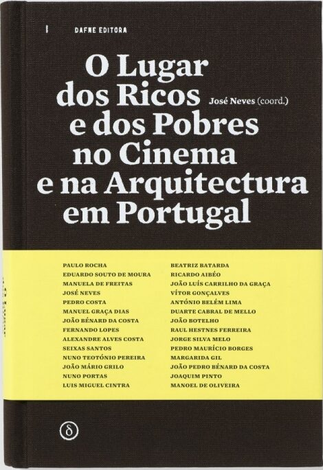 O Lugar dos Ricos e dos Pobres no Cinema e na Arquitectura em Portugal